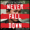 Never Fall Down: A Boy Soldier's Story of Survival