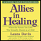 Allies in Healing: When the Person You Love Is a Survivor of Child Sexual Abuse