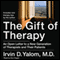 The Gift of Therapy: An Open Letter to a New Generation of Therapists and Their Patients