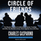 Circle of Friends: The Massive Federal Crackdown on Inside Trading - and Why the Markets Always Work Against the Little Guy