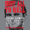 Shot All to Hell: Jesse James, the Northfield Raid, and the Wild West's Greatest Escape