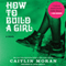 How to Build a Girl