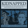 Kidnapped: Being Memoirs of the Adventures of David Balfour in the year 1751