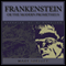 Frankenstein: or, The Modern Prometheus