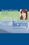 Letting Go and Becoming: Talks on Spirituality and Modern Life