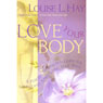 Love Your Body: A Positive Affirmation Guide for Loving and Appreciating Your Body