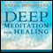 Deep Meditation for Healing