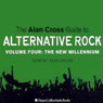 The Alan Cross Guide To Alternative Rock Vol. 4