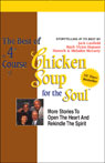 The Best of a 4th Course of Chicken Soup for the Soul: Stories to Open the Heart and Rekindle the Spirit