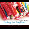 Eating for England: The Delights and Eccentricities of the British at Table