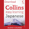 Japanese Easy Learning Audio Course: Learn to speak Japanese the easy way with Collins