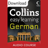 German Easy Learning Audio Course: Learn to speak German the easy way with Collins