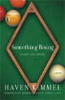 Something Rising (Light and Swift)