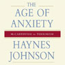 The Age of Anxiety: McCarthyism to Terrorism