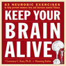 Keep Your Brain Alive: Neurobic Exercises to Help Prevent Memory Loss and Increase Mental Fitness