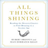 All Things Shining: Reading the Western Classics to Find Meaning in a Secular World