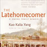 The Latehomecomer: A Hmong Family Memoir