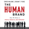 The Human Brand: How We Relate to People, Products, and Companies