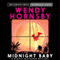 Midnight Baby: A Maggie MacGowen Mystery , Book 2