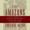 Amazons: Lives and Legends of Warrior Women across the Ancient World