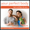 Create Your Perfect Body (Self-Hypnosis & Meditation): Feel Confident & Sexy