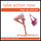 Take Action Now (Self-Hypnosis & Meditation): Step Up and Act
