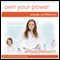 Own Your Power (Self-Hypnosis & Meditation): Create Confidence