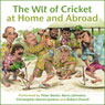 The Wit of Cricket at Home and Abroad