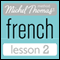 Michel Thomas Beginner French Lesson 2