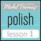 Michel Thomas Beginner Polish Lesson 1