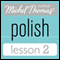 Michel Thomas Beginner Polish Lesson 2