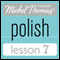 Michel Thomas Beginner Polish Lesson 7