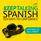 Keep Talking Spanish: Ten Days to Confidence