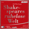 Shakespeares ruhelose Welt