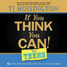 If You Think You Can!: Thirteen Laws that Govern the Performance of High Achievers