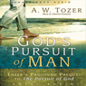 God's Pursuit of Man: The Divine Conquest of the Human Heart