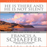 He Is There and He Is Not Silent: Does it Make Sense to Believe in God?