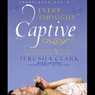 Every Thought Captive: Battling the Toxic Belief that Separates Us From the Life We Crave