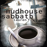 Mudhouse Sabbath