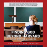 Finding God Beyond Harvard: The Quest for Veritas