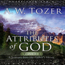 Attributes of God, Volume 1: A Journey Into the Father's Heart