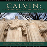 Calvin: Of Prayer and the Christian Life: Selected Writings from the Institutes