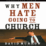 Why Men Hate Going to Church