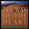 The Way of the Heart: Desert Spirituality and Contemporary Ministry