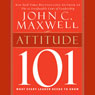 Attitude 101: What Every Leader Needs to Know: Maxwell's Leadership Series