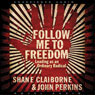 Follow Me to Freedom: Leading as an Ordinary Radical