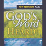 God's Word Heard!: New Testament