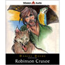 Robinson Crusoe (Retold for the Modern Listener)