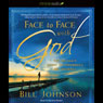 Face to Face with God: The Ultimate Quest to Experience His Presence