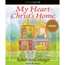 My Heart - Christ's Home